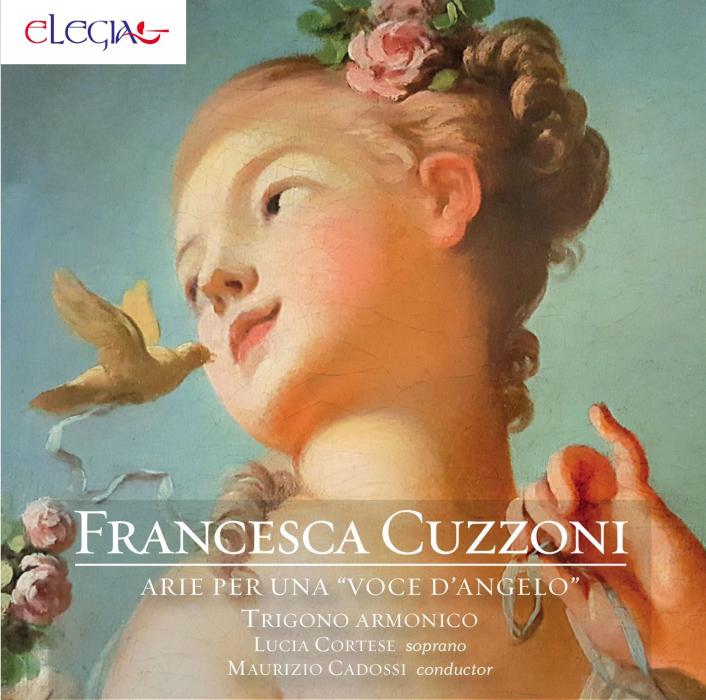 Francesca Cuzzoni Arie per una « voce d'angelo » Elegia Critique