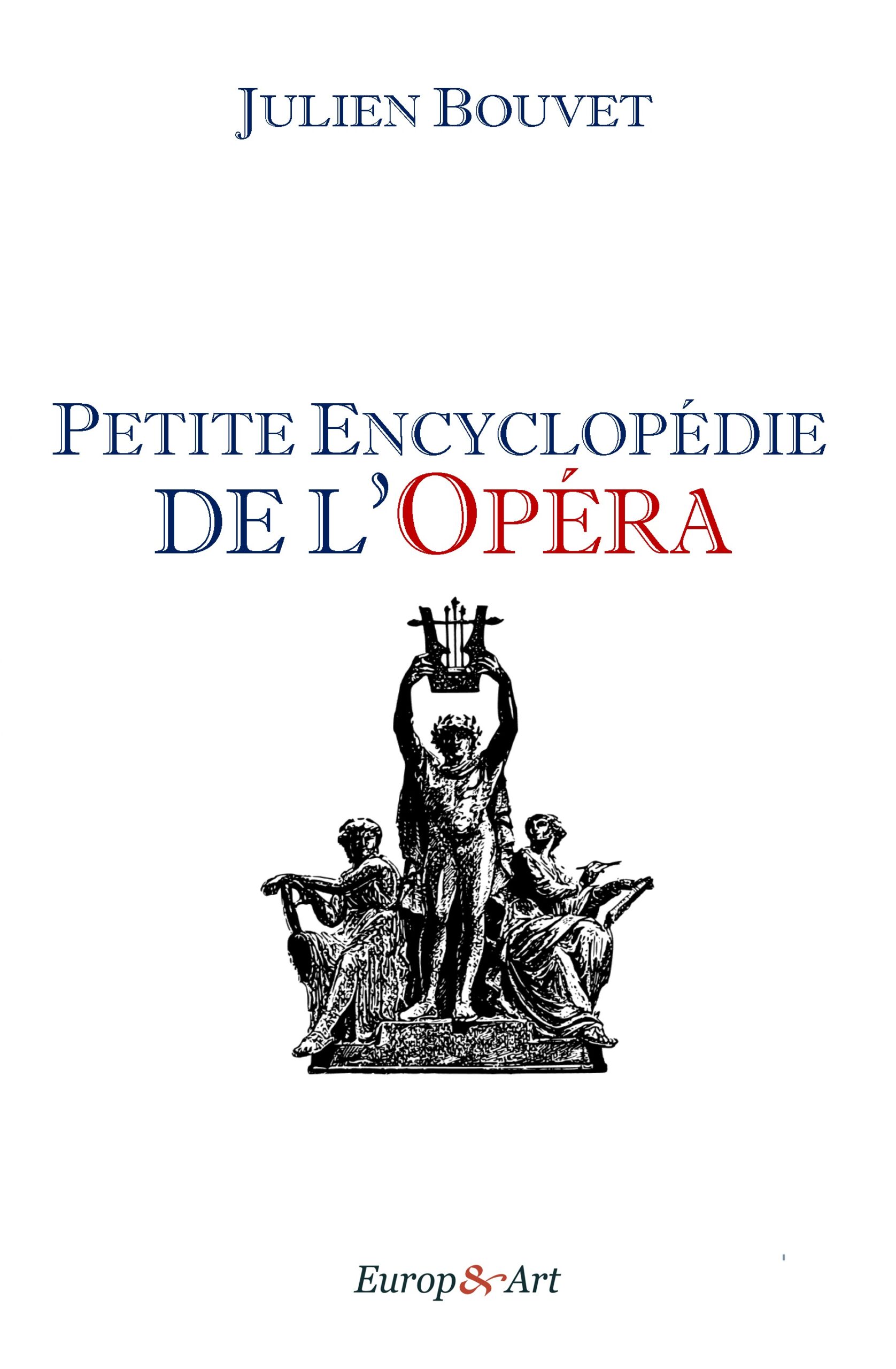 Petite Encyclopédie de l'Opéra