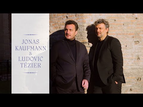 Jonas Kaufmann et Ludovic Tézier : Insieme, le « making of »