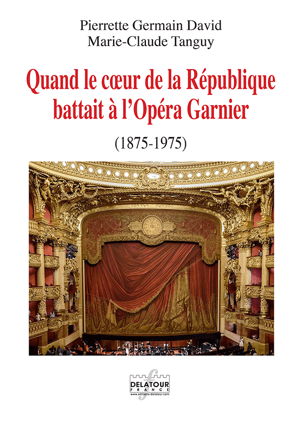 quand-le-coeur-de-la-republique-battait-a-l-opera-garnier_1