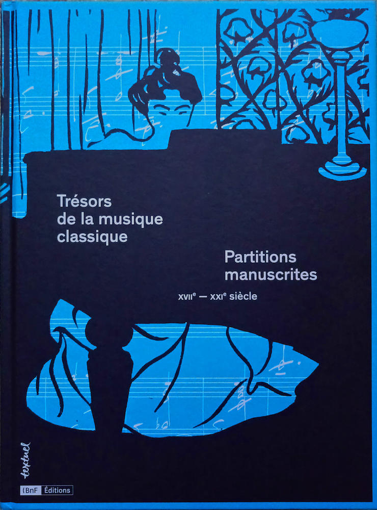 tresors-de-la-musique-classique-bnf-textuel-catalogue-livre-evenement-par-classiquenews-clic-de-classiquenews